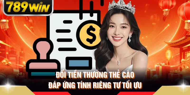 Đổi tiền thưởng thẻ cào đáp ứng tính riêng tư tối ưu 